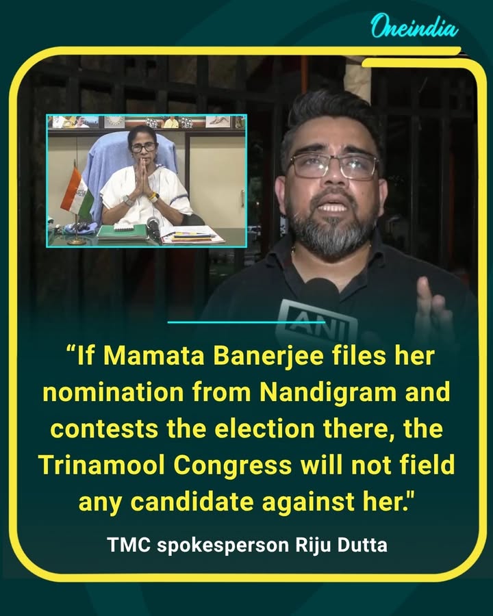 Riju Dutta says TMC would not field a candidate against Mamata Banerjee if she contests the upcoming election from Nandigram.