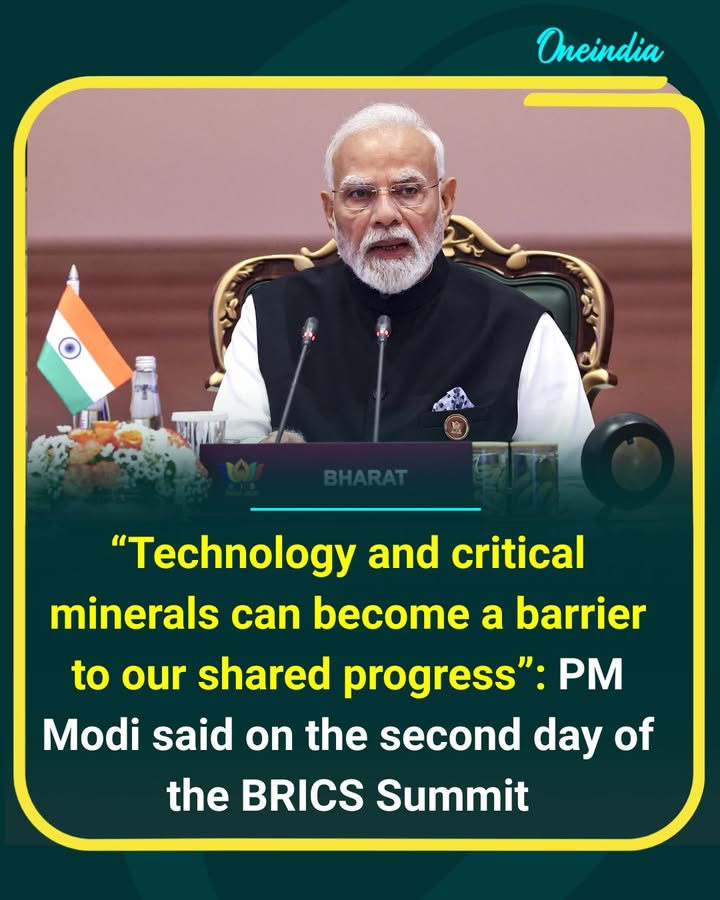 Prime Minister Narendra Modi, speaking on the second day of the BRICS Summit, warned that technology and critical minerals could become barriers to shared progress. He emphasised the need for greater cooperation to ensure equitable access and sustainable development.