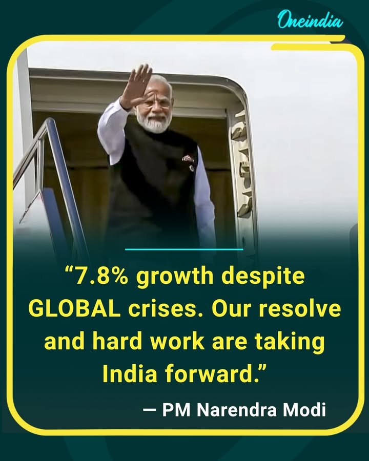 India records 7.8% growth despite global challenges, with PM Modi crediting the nation’s resolve and hard work for keeping the country on the path of progress.
