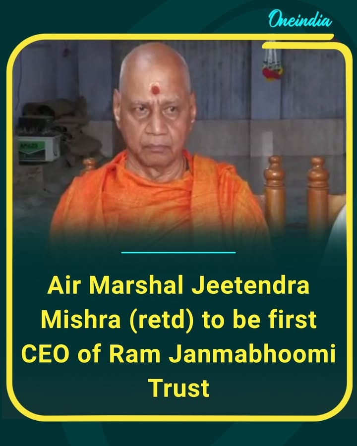 A new chapter in the management of the Ram Janmabhoomi Trust as former Air Marshal Jeetendra Mishra is set to take charge as its first Chief Executive Officer, bringing his extensive leadership experience to the role.