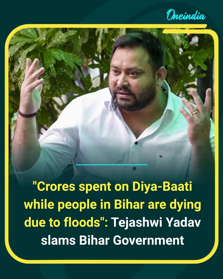 Tejashwi Yadav has criticised the Bihar government over flood management, questioning the spending on Diya-Baati celebrations while people continue to face the impact of floods.