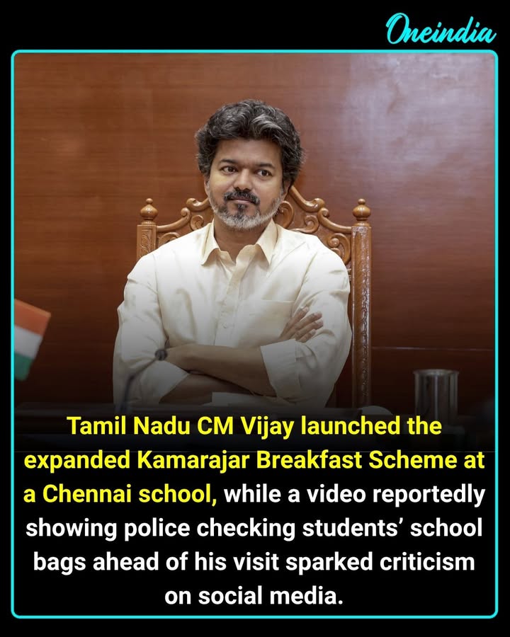Tamil Nadu Chief Minister C. Joseph Vijay launched the expansion of the Perunthalaivar Kamarajar Breakfast Scheme for Classes 6–8 at a Chennai Corporation Middle School in Gandhi Gramam, Thiruvanmiyur, on September 22. A video reportedly showing police personnel checking students’ school bags before the Chief Minister’s visit has drawn criticism on social media. The reported bag-checking claims have not been independently verified.