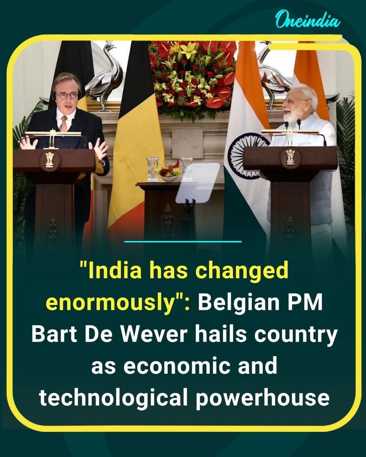 India’s rapid transformation earns praise from Belgian PM Bart De Wever, who calls the country a rising force in both the global economy and technology landscape.