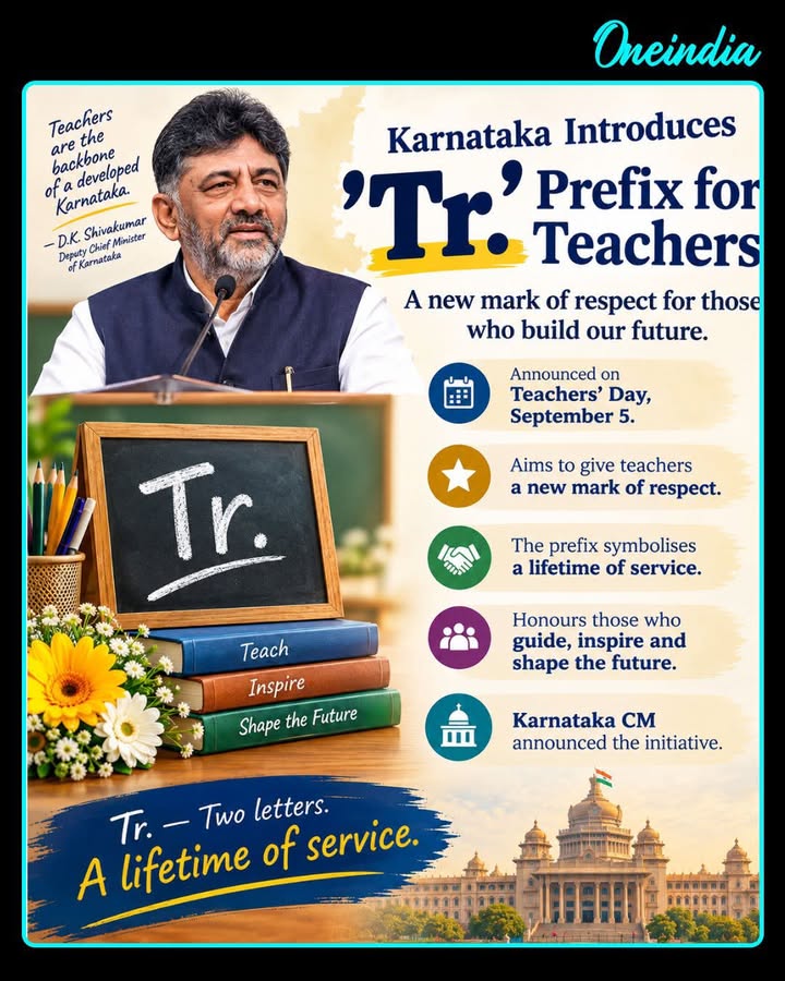 On Teachers’ Day, September 5, Karnataka introduced a new mark of respect for teachers, allowing them to use the prefix “Tr.” before their names. The initiative honours educators for their lifetime of service and their role in guiding, inspiring and shaping the future.