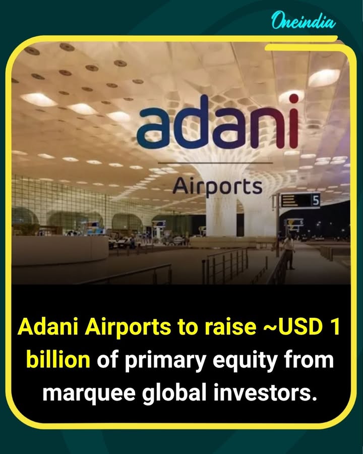 Adani Airports is reportedly planning to raise around USD 1 billion in primary equity from marquee global investors. The fundraise is expected to strengthen the company’s capital base and support its expansion and growth plans across the aviation sector.