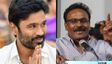 தனுஷை விட பெரிய நடிகர்கள் இல்லையா? அவங்க ஏன் இதை பண்ணல? தேசிய விருது சர்ச்சைக்கு கஸ்தூரிராஜா விளக்கம்