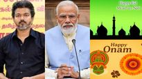 களைகட்டிய மிலாது நபி, ஓணம் பண்டிகைகள்! பிரதமர் மோடி, முதல்வர் விஜய் வாழ்த்து