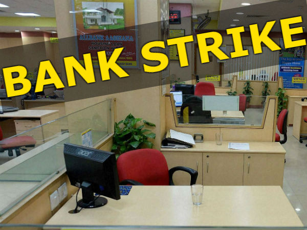 Strike and holidays Banks may remain closed for 5 days Strike and holidays Banks may remain closed for 5 days