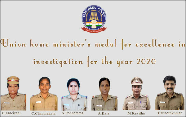 6 TN Police Officers select for Union Home Ministers Medal for Excellence in Investigation 