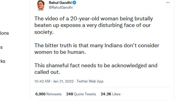 Rahul Gandhi tweeted that many Indians do not consider women as human beings Rahul Gandhi tweeted that many Indians do not consider women as human beings