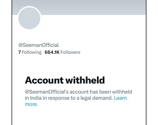 Naam Tamilar Seeman and other members twitter account has been with held