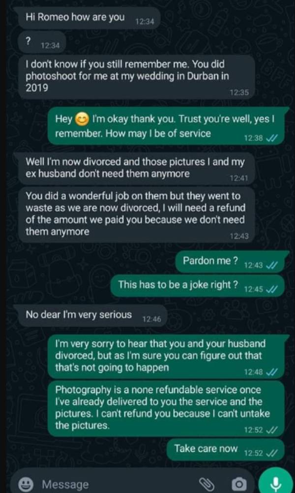 I am divorced, Refund my money- woman asked the wedding photographer Bizarre incident in Durban 