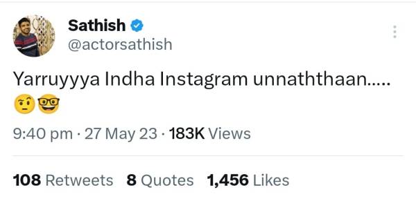 Actor Satish asked Hey Unnathan Unnathan Do you know the Instagram girl 