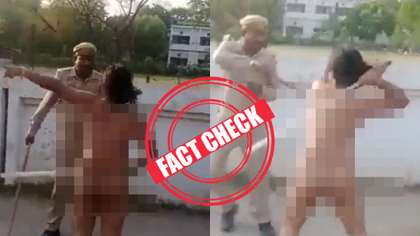 Fact Check: Video as naked woman chasing and assaulted police its happened in Manipur violence? 