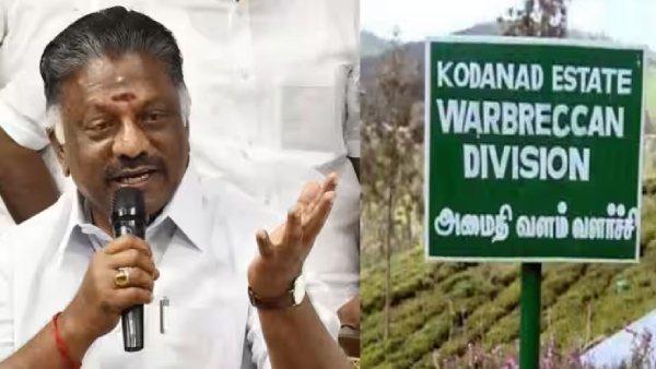 Kodanad dacoity-cum murder case: Need quick acton OPS faction urges TN Govt, Announced protest 