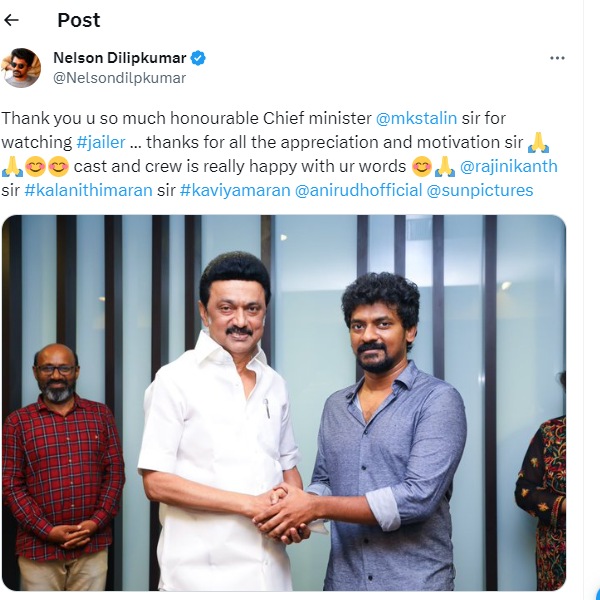 Jailer director nelson thanked cm stalin for his appreciation after watched the film 