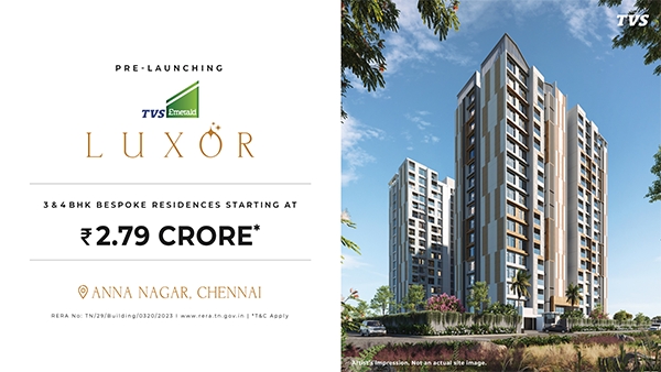 Buy your own house from TVS Emerald LUXOR in Chennai Anna Nagar 