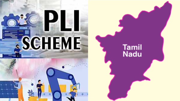 Tamil Nadu to get lions share of PLI investments, Gujarat, Karnataka next 