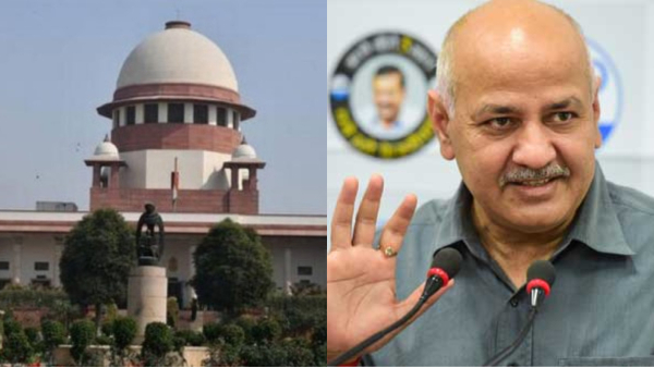 What Supreme court asks investigating agencies in Manish Sisodia Bail hearing
