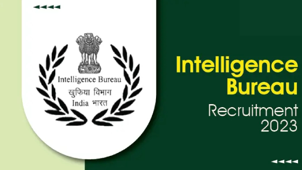  intelligence bureau Recruitment 2023 SA And MTS , 677 Vacancy, how to apply full details
