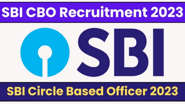  SBI CBO vacancies 2023: 5280 Circle Based Officer posts how to apply full details here