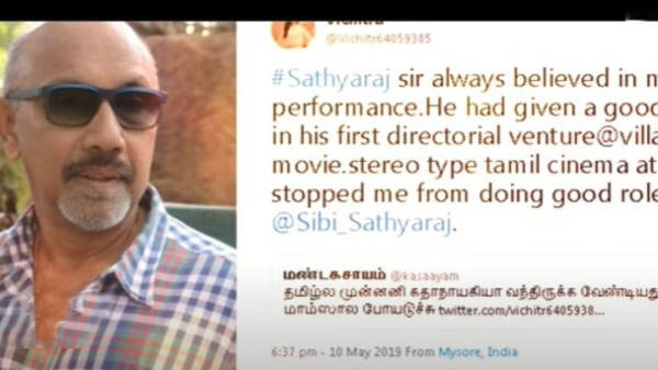 bigg boss 7 Actor Sathyaraj is the reason why Vichitras film career flourished bigg boss 7 Actor Sathyaraj is the reason why Vichitras film career flourished