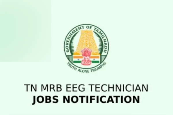  TN MRB recruitment 2023 for EEG Technician jobs