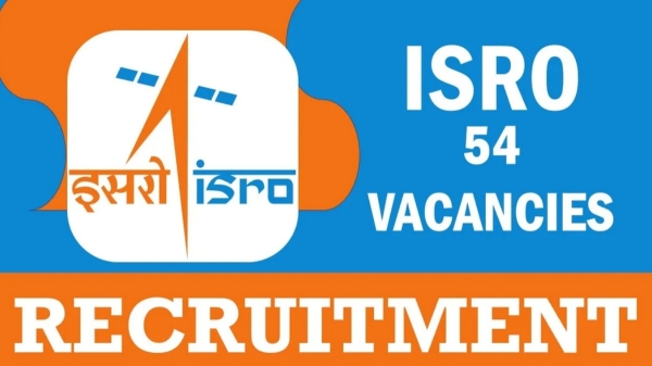  ISRO Recruitment 2023, 54 Technician B posts How to apply check full details