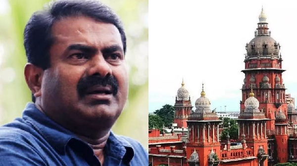  Madras High court orders stay in NTK chief coordinator Seeman case