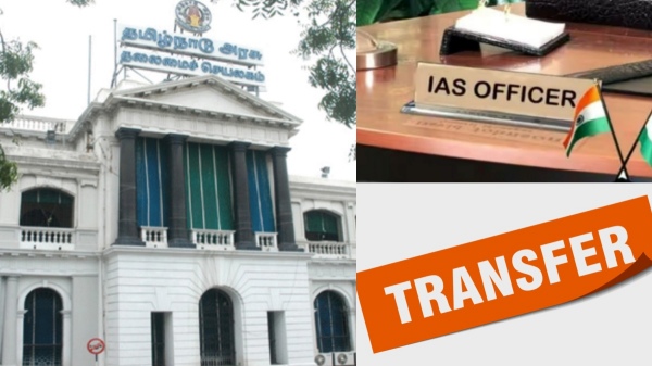 Tamil Nadu govt transfers total of 12 IAS officers including 6 district collector Tamil Nadu govt transfers total of 12 IAS officers including 6 district collector