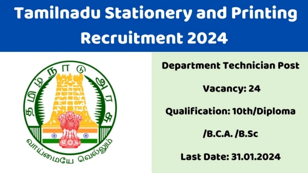  Jobs in TN Stationery and Printing Department 24 Technician Posts How to apply, full details