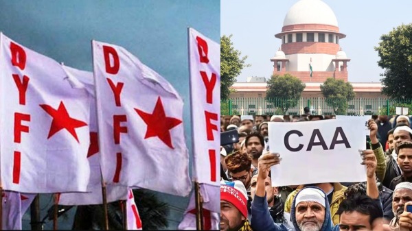 DYFI petitions Supreme Court seeking ban on CAA