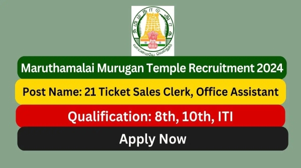 Jobs in Arulmigu Subramaniaswamy Temple Maruthamalai 21 vacancies how to apply Full details