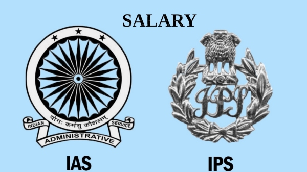 What is the salary of IAS and IPS officers Are there so many benefits Amazing information What is the salary of IAS and IPS officers Are there so many benefits Amazing information