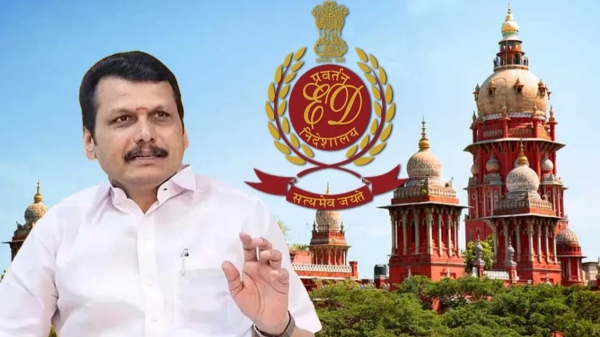 Chennai court order to enforcement directorate for senthil balaji petition Chennai court order to enforcement directorate for senthil balaji petition