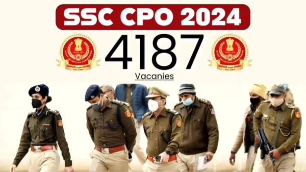SSC CPO 2024 Notification for 4187 Sub Inspector posts How to apply Full details