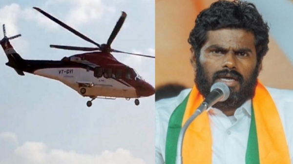 Annamalai s helicopter was searched by Electoral flying squads