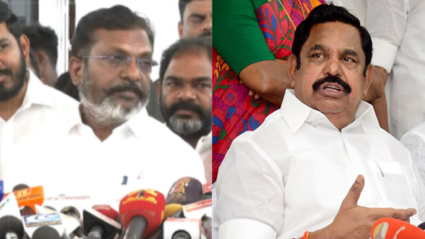 DMK Alliance Intact Edappadi s Comments Show Frustration Thirumavalavan