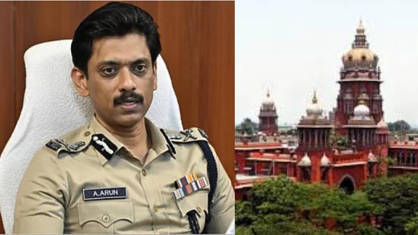 Goondas Act Case Madras High Court Orders IPS Officer Arun to Appear in Person Goondas Act Case Madras High Court Orders IPS Officer Arun to Appear in Person
