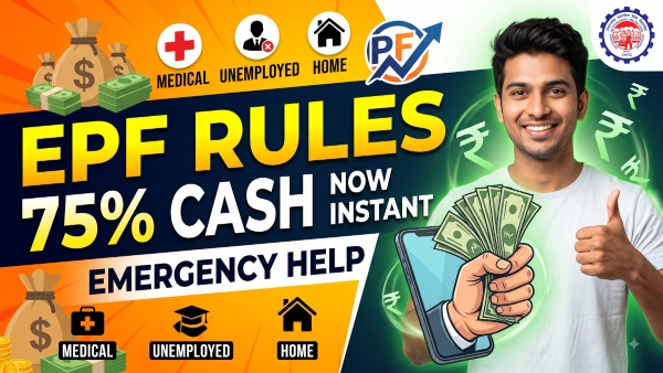 EPFO Simplifies PF Withdrawal Rules Members Can Now Access Up to 75 Balance for Emergencies