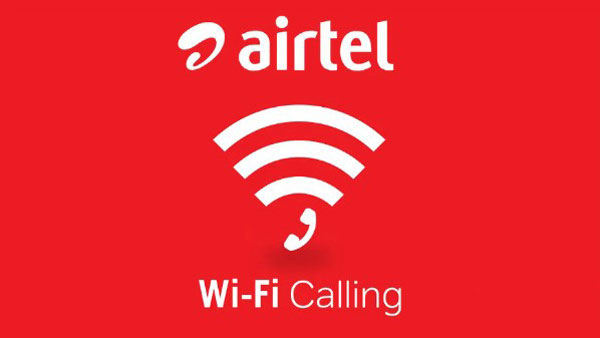 With Free Airtel Wi-Fi Calling, Airtel now puts an end to the call drops