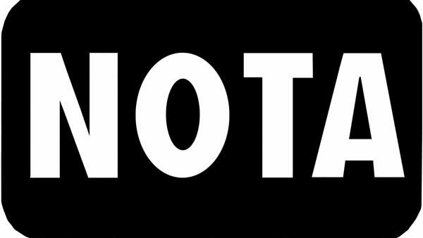 నోటాకు ఎక్కువ వస్తే పోల్ రద్దు నోటాకు ఎక్కువ వస్తే పోల్ రద్దు