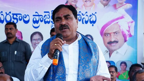 కేసీఆర్ మాటంటే మాటే ... కచ్చితంగా చేస్తారన్న మంత్రి ఎర్రబెల్లి 