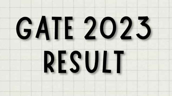 GATE 2023 Result released: get scorecard on March 21