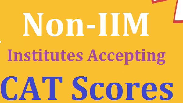 CAT 2023: Here is a List Of Non-IIM Institutes Considering CAT Scores