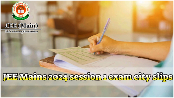 JEE Mains 2024: Session 1 exam city slip out for BArch/BPlanning- here is how to download 
