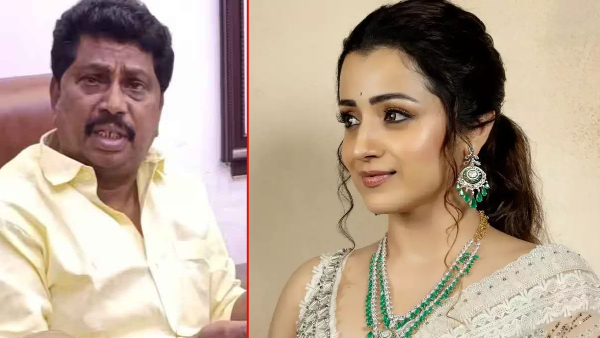 AIADMK leader vulgar remarks about heroine trisha AIADMK leader vulgar remarks about heroine trisha