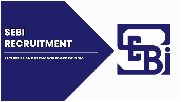 SEBI 2024 Jobs in Securities and Exchange Board of India