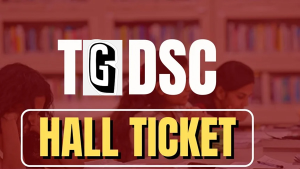 Telangana DSC hall tickets on website from tomorrow