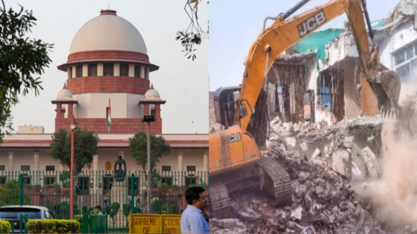 supreme court serious remarks on bulldozer justice against accused or even convict